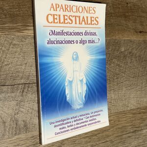Apariciones Celestiales Libro Nuevo en Espanol Manifestaciones Divinas y Mas